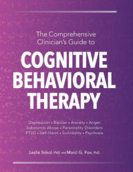 Comprehensive Clinician's Guide to Cognitive Behavioral Therapy - Sokol Leslie Sokol, Fox Marci Fox (ISBN: 9781683733201)