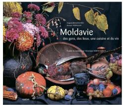 Moldavie: des gens, des lieux, une cuisine et du vin (ISBN: 9789975866811)