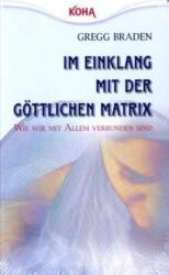 Im Einklang mit der göttlichen Matrix (ISBN: 9783867280211)