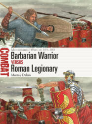 Barbarian Warrior Vs Roman Legionary: Marcomannic Wars Ad 165-180 - Giuseppe Rava (ISBN: 9781472858061)