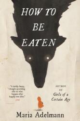 How to Be Eaten (2023)