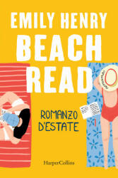 Beach Read. Romanzo d'estate - Emily Henry (2023)