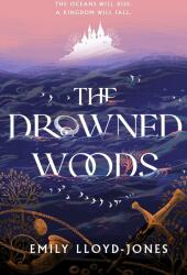 The Drowned Woods (ISBN: 9781399703970)