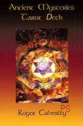 Ancient Mysteries Tarot Deck - Roger Calverley (ISBN: 9780940985735)