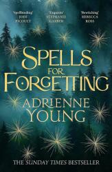 Spells for Forgetting - Adrienne Young (ISBN: 9781529425345)