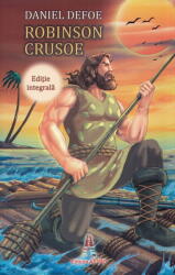 Robinson Crusoe, Daniel Defoe - Editura Astro (ISBN: 9786068660639)