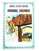 Priveghiul crestinesc - Nicodim Mandita (ISBN: 9789739383066)