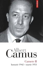 Carnete 2. Ianuarie 1942 - martie 1951 - Albert Camus (ISBN: 9789734695515)