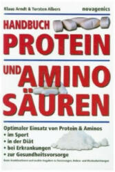 Handbuch Protein und Aminosäuren - Klaus Arndt, Torsten Albers (ISBN: 9783929002386)