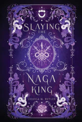 Slaying the Naga King - Jessica M. Butler (ISBN: 9781948601269)