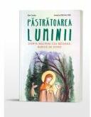 Pastratoarea luminii Sfanta Macrina cea Batrana, bunica de sfinti - Bev Cooke (ISBN: 9786303010700)
