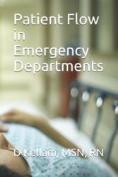 Patient Flow in Emergency Departments - D. Kellam Msn Rn (ISBN: 9781650305509)
