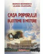 Casa Poporului: blesteme si mistere - Marius Marinescu, Liliana Cojocaru (ISBN: 9786064618870)