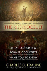 Slaying Dragons II - The Rise of the Occult (ISBN: 9781735049786)