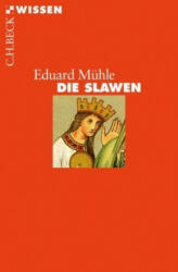 Die Slawen - Eduard Mühle (ISBN: 9783406709869)