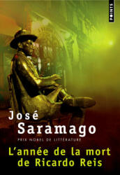 Ann'e de La Mort de Ricardo Reis(l') - Jose Saramago (ISBN: 9782020364324)