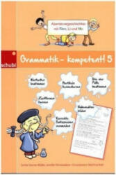 Grammatik - kompetent! 5 - Carina Stocker-Müller, Jennifer Vollenweider, Matthias Kahl (ISBN: 9783867235754)