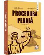 Procedura penala. Partea generala - Dinu Ostavciuc, Tudor Osoianu (ISBN: 9786062617134)
