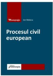 Procesul civil european (ISBN: 9786062723255)