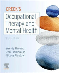 Creek's Occupational Therapy and Mental Health - Jon Fieldhouse, Nicola Plastow (ISBN: 9780702077456)