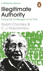 Illegitimate Authority: Facing the Challenges of Our Time - C. J. Polychroniou (ISBN: 9780241629949)