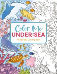 Color Me Under the Sea (ISBN: 9781646434169)