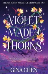 Violetă din spini: debut fantasy întunecat și fermecător, bestseller New York Times (ISBN: 9781399707152)