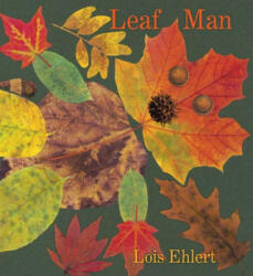 Leaf Man - Lois Ehlert (ISBN: 9780063286726)