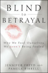 Blind to Betrayal - Jennifer J. Freyd (2013)