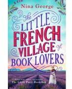 The Little French Village of Book Lovers - Nina George (ISBN: 9780241436653)