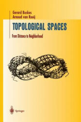 Topological Spaces - Gerard Buskes, Arnoud van Rooij (2013)