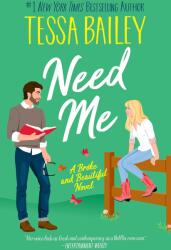 Need Me - Tessa Bailey (ISBN: 9780063329379)