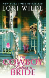 The Cowboy Takes a Bride - Lori Wilde (ISBN: 9780062047755)
