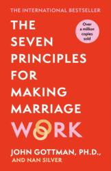 Seven Principles For Making Marriage Work - John Gottman (ISBN: 9781398718395)