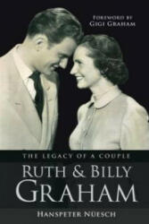 Ruth and Billy Graham - Hanspeter Nuesch (ISBN: 9780857215369)