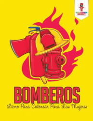 Bomberos - COLORING BANDIT (ISBN: 9780228217169)