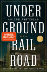 Underground Railroad - Colson Whitehead, Nikolaus Stingl (ISBN: 9783596702534)
