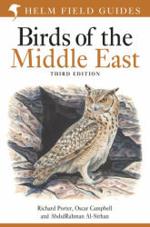 Field Guide to Birds of the Middle East: Third Edition - Richard Porter, Oscar Campbell (ISBN: 9781399401968)