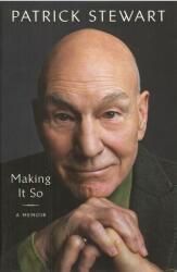 Patrick Stewart: Making It So: A Memoir (2023)