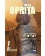Sindromul Quijote si alte fictiuni rebele - Mircea Oprita (ISBN: 9786068790183)