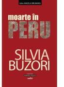 Moarte in Peru - Silvia Buzori (ISBN: 9786069509142)