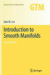 Introduction to Smooth Manifolds - John Lee (ISBN: 9781489994752)