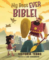 My Best Ever Bible - Victoria Tebbs, Lee Cosgrove (ISBN: 9781680991864)