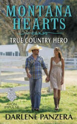 Montana Hearts: True Country Hero - Darlene Panzera (ISBN: 9780062394736)