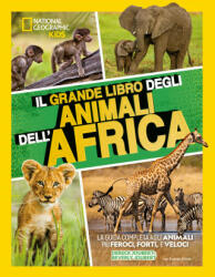 grande libro degli animali dell'Africa - Beverly Joubert, Dereck Joubert (2022)