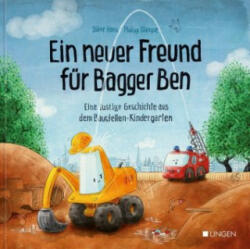 Ein neuer Freund für Bagger Ben - Dörte Horn, Philipp Stampe (ISBN: 9783943390865)