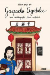 Gazpacho agridulce - QUAN ZHOU WU (ISBN: 9788416251018)