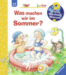 Wieso? Weshalb? Warum? junior: Was machen wir im Sommer? (ISBN: 9783473326822)