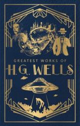 Greatest Works of H. G. Wells: Deluxe Hardbound Edition - H. G. Wells (ISBN: 9789354401107)