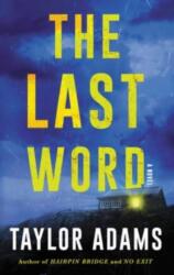 The Last Word - Taylor Adams (ISBN: 9780063222908)